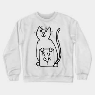 Cute Cat Wants to Know R U OK Line Drawing Crewneck Sweatshirt